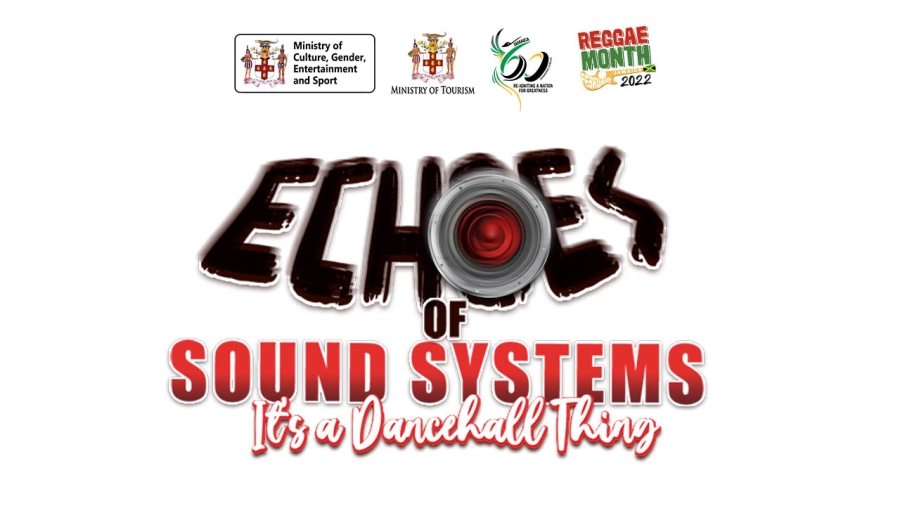 All systems go for Reggae Month Echoes of Sound System clash
